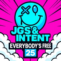 JGS & INTENT - Everybodys Free 25 (Sample)