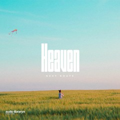 Heaven — Next Route | Free Background Music | Audio Library Release