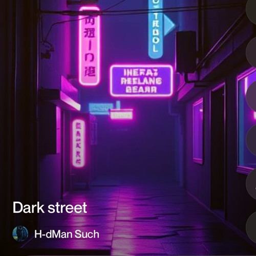 Dark street.