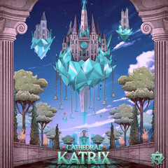 KATRIX - Cathedral