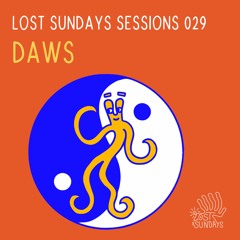 Lost Sundays Sessions 029: DAWS