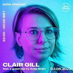 Soho Radio 030 with Anna Gram - June 2022