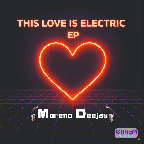this love is electric - Moreno Deejay melodic house mix