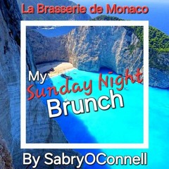 LA BRASSERIE DE MONACO MY SUNDAY NIGHT BRUNCH  BY SABRYOCONNELL  01  2024