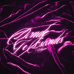 Corazon Puro x DONDE TE ESCONDES? (DIRTY SOU Mashup)