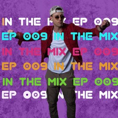 In The Mix #009