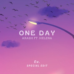 Arash ft HELENA - One Day (Eu. Remix) [ TECHNO EDIT ]