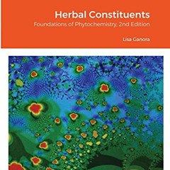 [Get] EPUB 🖍️ Herbal Constituents, 2nd Edition: Foundations of Phytochemistry by  Li