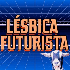 Cabra Guaraná - Lésbica Futurista (Pisadinha Rasteirinha Remix) [DOWNLOAD NO COMPRAR]
