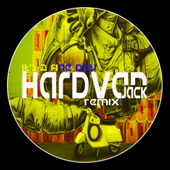 It's A Fine Day - (Hardvan Jack Remix)