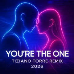 You're the One- Tiziano Torre RMX 2026