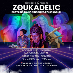 Zoukadelic - 3/23/2025
