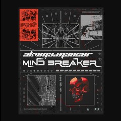 MANCER & AKVMA - Mind Breaker
