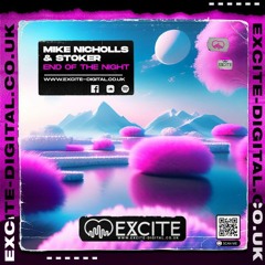 Mike Nicholls & Stoker - End Of The Night
