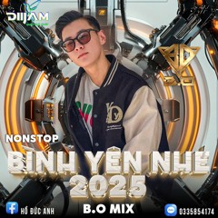 NST Bình Yên Nhé 2025 - B.O