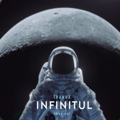 Tranda x Erika Isac - Infinitul