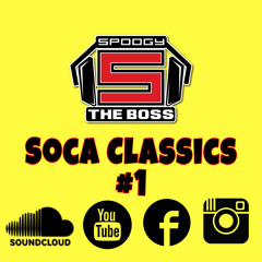 Soca Classics #1 @SpoogyTheBoss