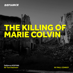 The Killing of Marie Colvin