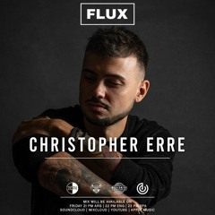Christopher Erre | Flux