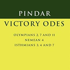 DOWNLOAD KINDLE 📋 Pindar: Victory Odes: Olympians 2, 7 and 11; Nemean 4; Isthmians 3