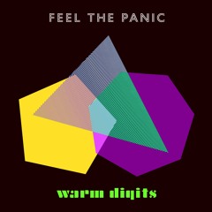 Warm Digits - Feel The Panic (Feat. The Lovely Eggs)