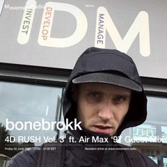 bonebrokk - 4D RUSH Vol. 3 Ft. Air Max '97 Guest Mix [Movement Radio]