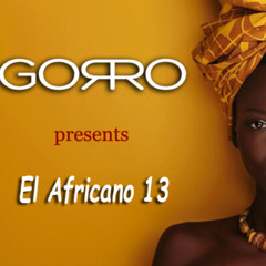 Dj Gorro - El Africano 13