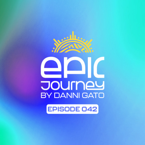 Epic Journey #42 Danni Gato