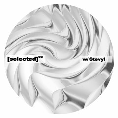 [selected] podcast 021 w/ Stevyl