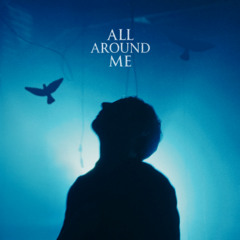 all around me