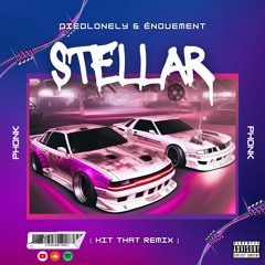Stellar ( Hitthat Remix )