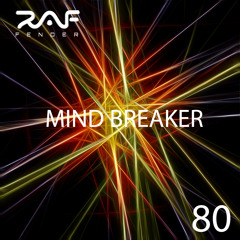 Raf Fender Mind Breaker 80