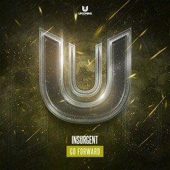 Insurgent - Go Forward