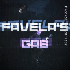 favela's gab