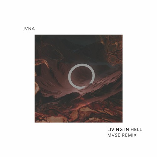 JVNA - Living In Hell (MVSE Remix) by MVSE - Free download on ToneDen