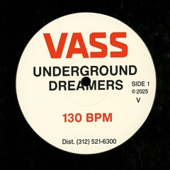UNDERGROUND DREAMERS -VASS