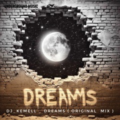 Dreams [ DJ_KEMELL ] ( Remix Mix )