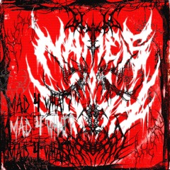 MAD 4 WHAT? (PROD. MANADRA1N)