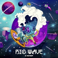 E-Motion - Big Wave [BMSS Records | 2020]