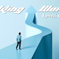Walking Worthy - Ephesians 4:1-7 - Jared Novak