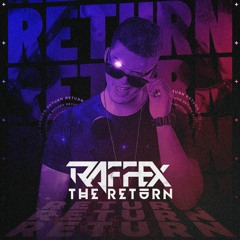 RAFFEX - THE RETURN