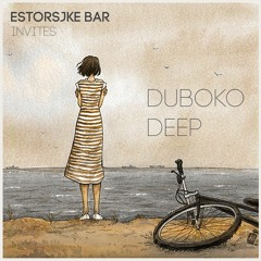 #53 - Estorsjke Bar | invites | Duboko Deep