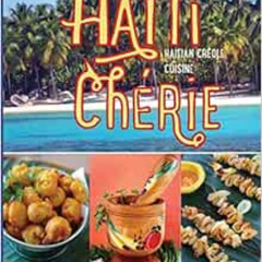 VIEW KINDLE 📙 Haiti Cherie, Haitian Creole Cuisine: Haitian Creole Cuisine by Michel