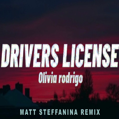 Olivia Rodrigo - Drivers License (Matt Steffanina Future Bass Remix)