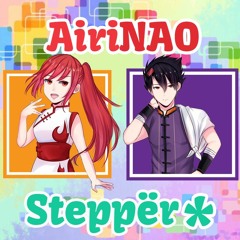 Steppër ✽ AiriNAO Version