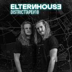 Districttape #18 - mixed by Elternhouse