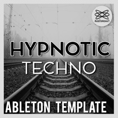 HYPNOTIC TECHNO  ABLETON TEMPLATE