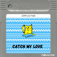 catch my love