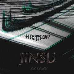 Interflow | Jinsu // December 2022