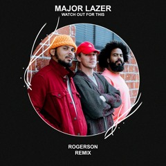 Major Lazer - Watch Out For This (Rogerson Remix) [FREE DOWNLOAD] Supported by De Hofnar!